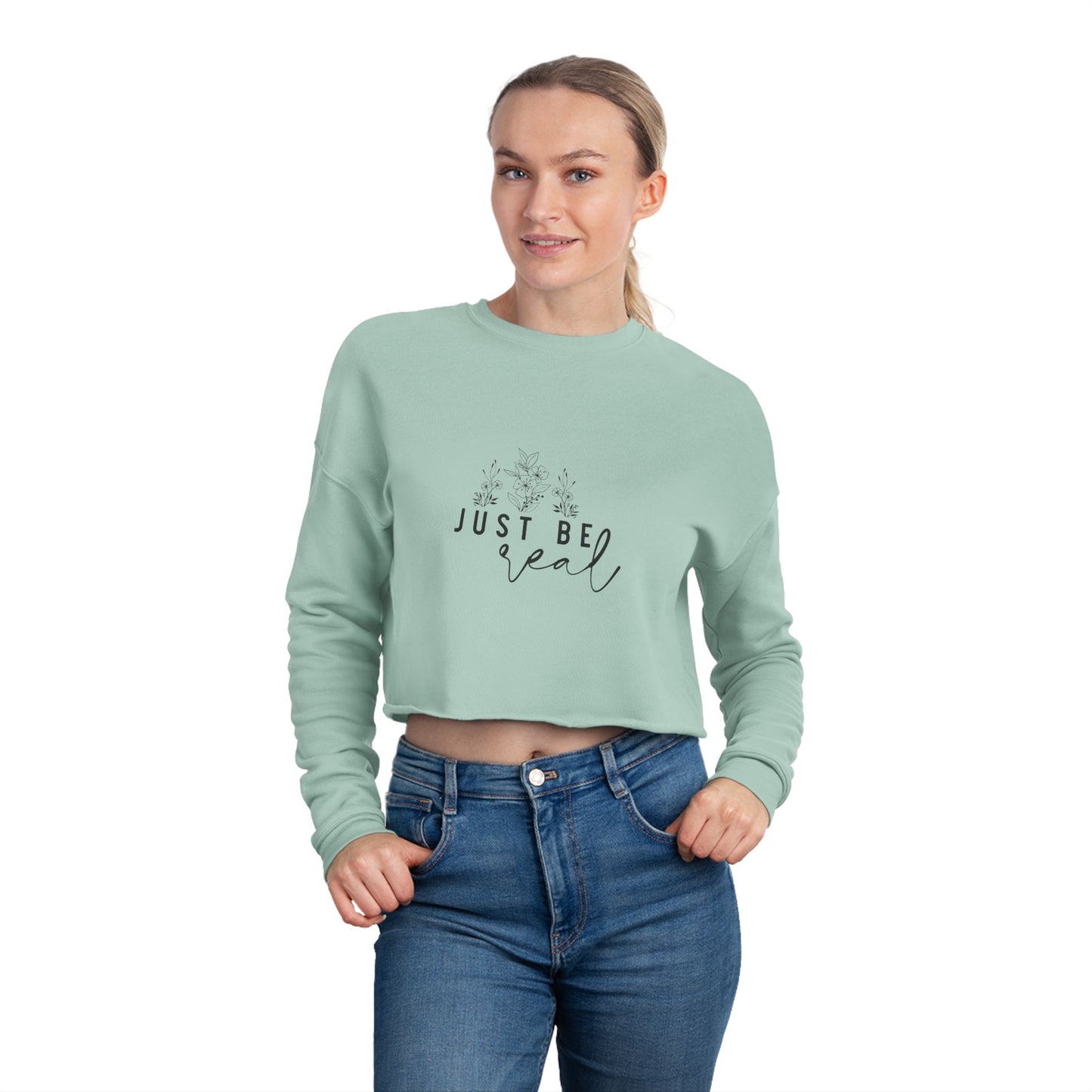 Cropped Sweatshirt 'Just Be Real'